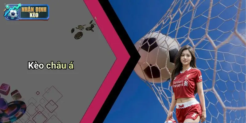 Kèo châu á