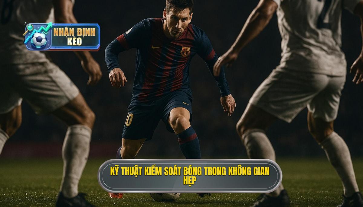 Kỹ thuật kiểm soát bóng trong không gian hẹp
