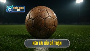thumb - kèo tài xỉu cả trận