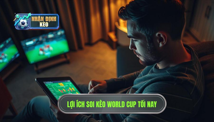 1. Tại sao việc soi kèo World Cup tối nay lại quan trọng? 1. Tại sao việc soi kèo World Cup tối nay lại quan trọng?